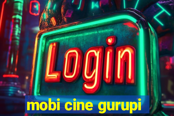 mobi cine gurupi